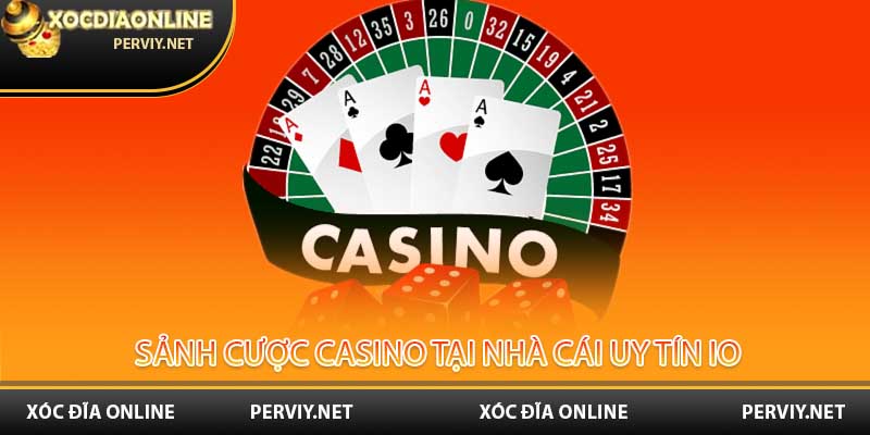 Sảnh cược casino tại nhà cái uy tín io